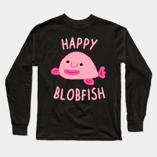 Happy blobfish cute funny sea creature animal Long Sleeve T-Shirt